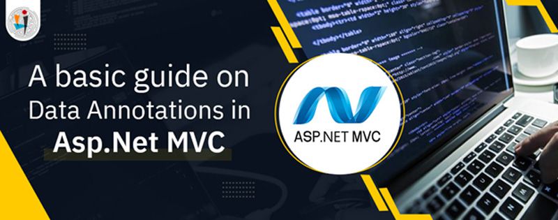 A Basic Guide on Data Annotations in Asp.Net MVC