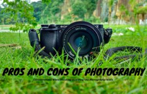 pros and cons of photography