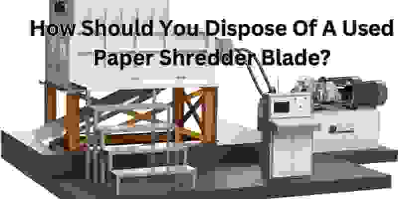 Paper Shredder Blade